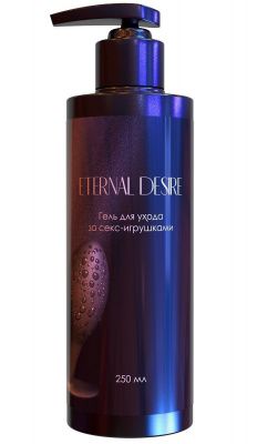 Гель для ухода за секс-игрушками Eternal Desire - 250 мл. от Eternal Desire